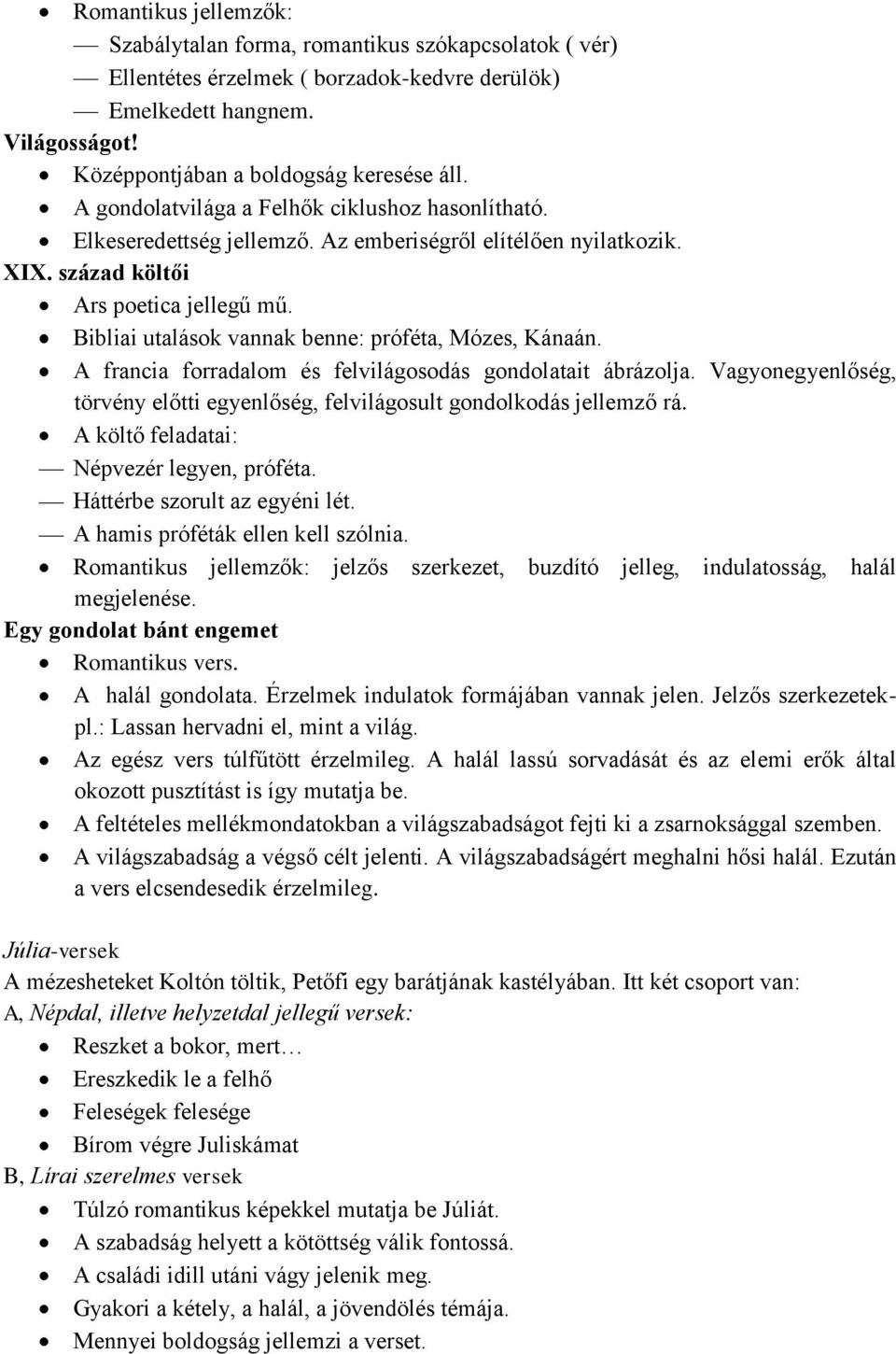 Bibliai utalások vannak benne: próféta, Mózes, Kánaán. A francia forradalom és felvilágosodás gondolatait ábrázolja. Vagyonegyenlőség, törvény előtti egyenlőség, felvilágosult gondolkodás jellemző rá.