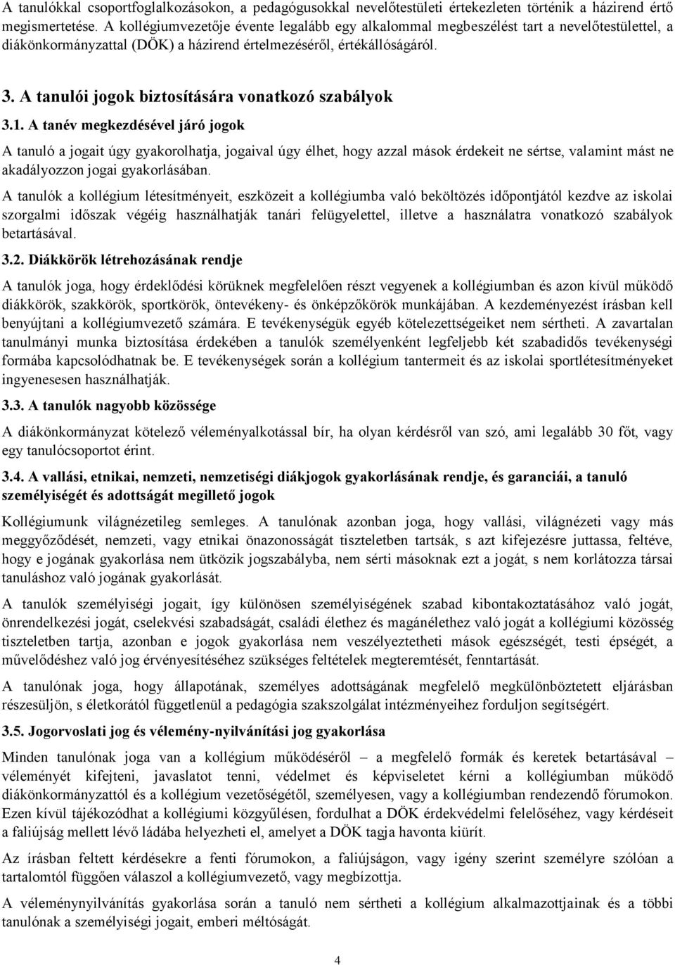 A tanulói jogok biztosítására vonatkozó szabályok 3.1.