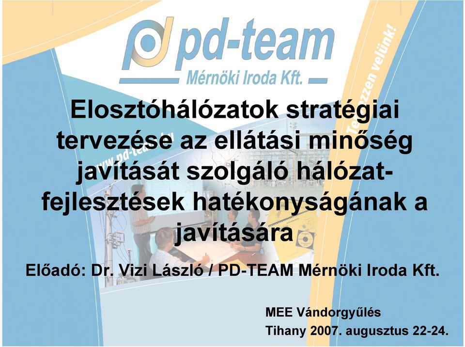 hatékonyságának a javítására Előadó: Dr.
