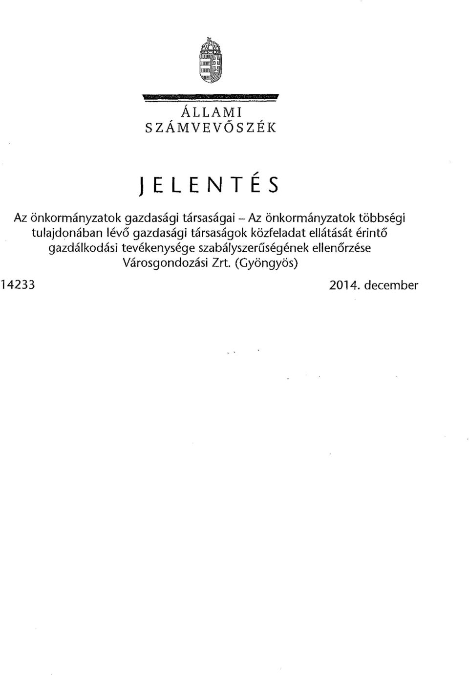 közfeladat ellátását érintő gazdálkodási tevékenysége