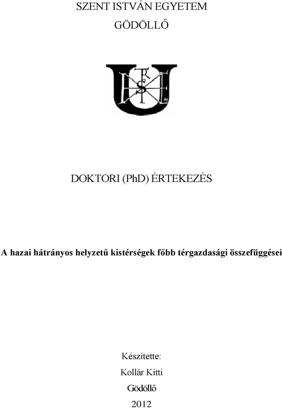 helyzetű kistérségek főbb térgazdasági