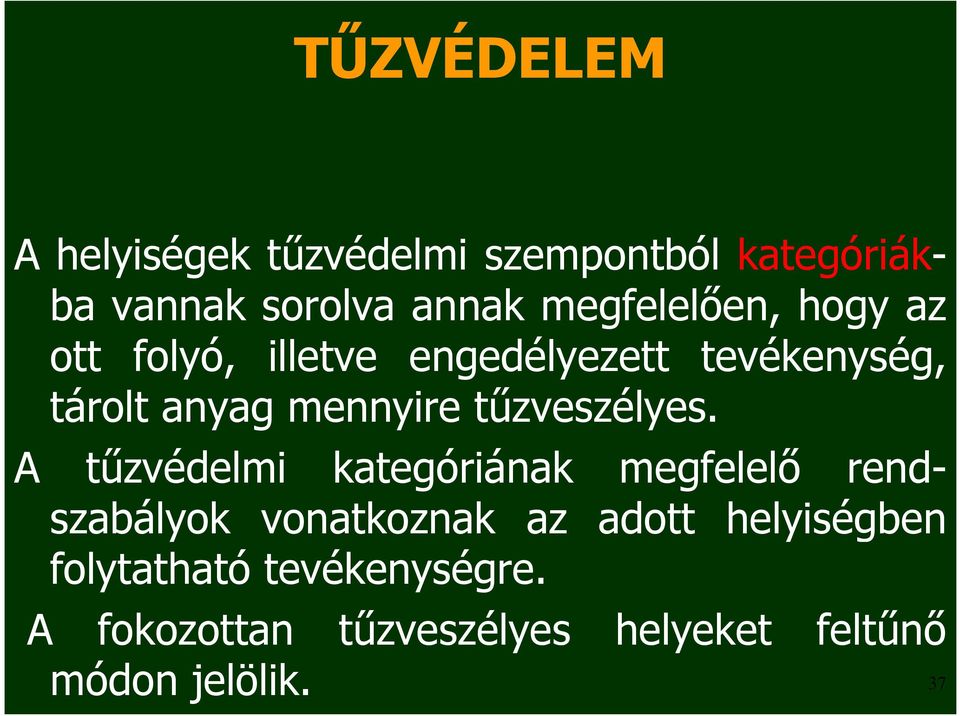 tűzveszélyes.