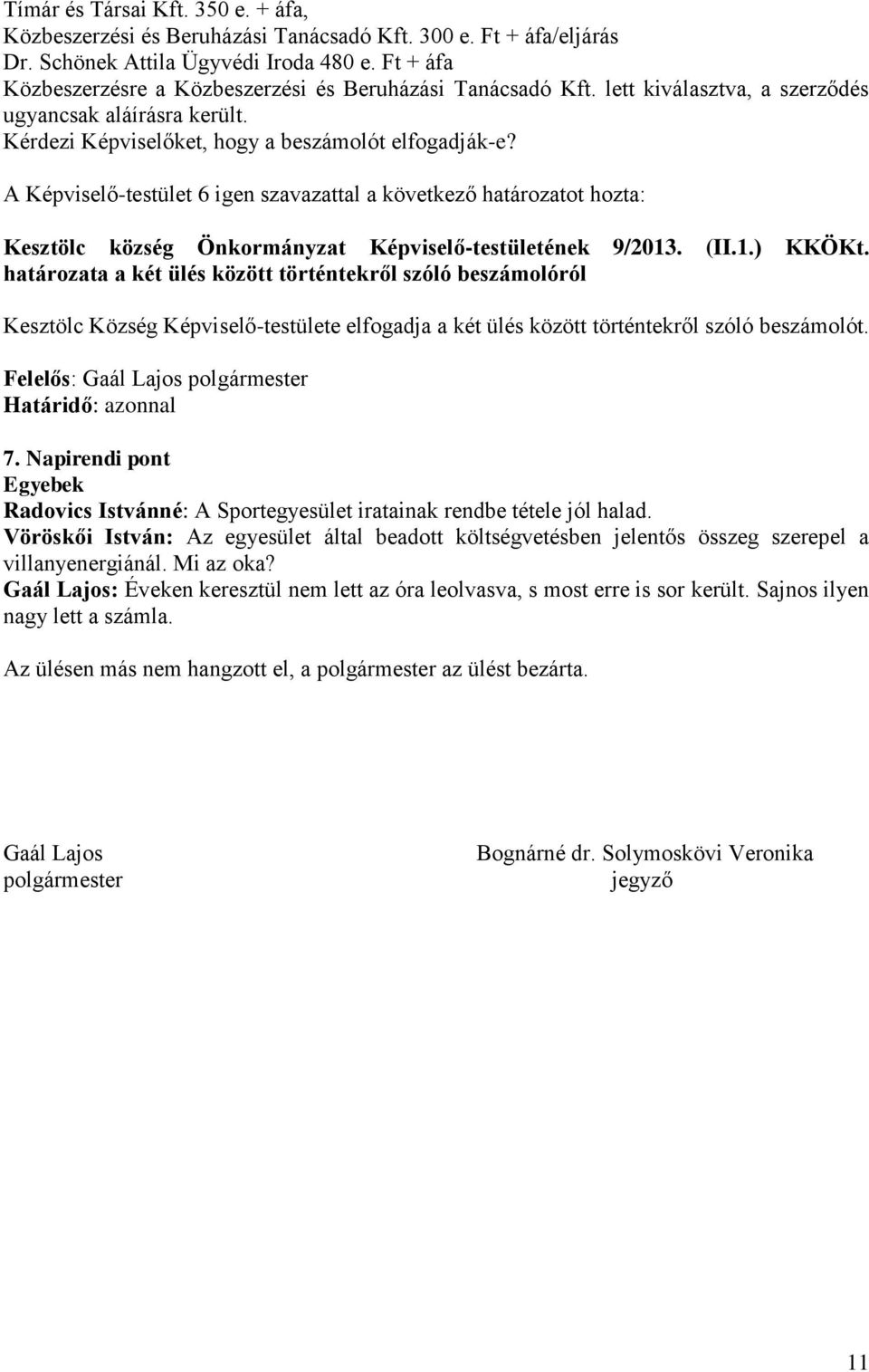 Kesztölc község Önkormányzat Képviselő-testületének 9/2013. (II.1.) KKÖKt.