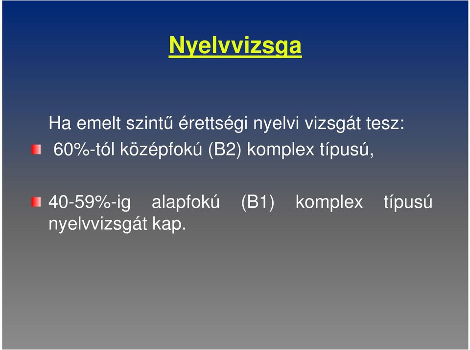 (B2) komplex típusú, 40-59%-ig