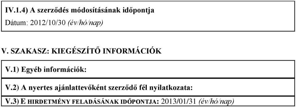 1) Egyéb információk: V.