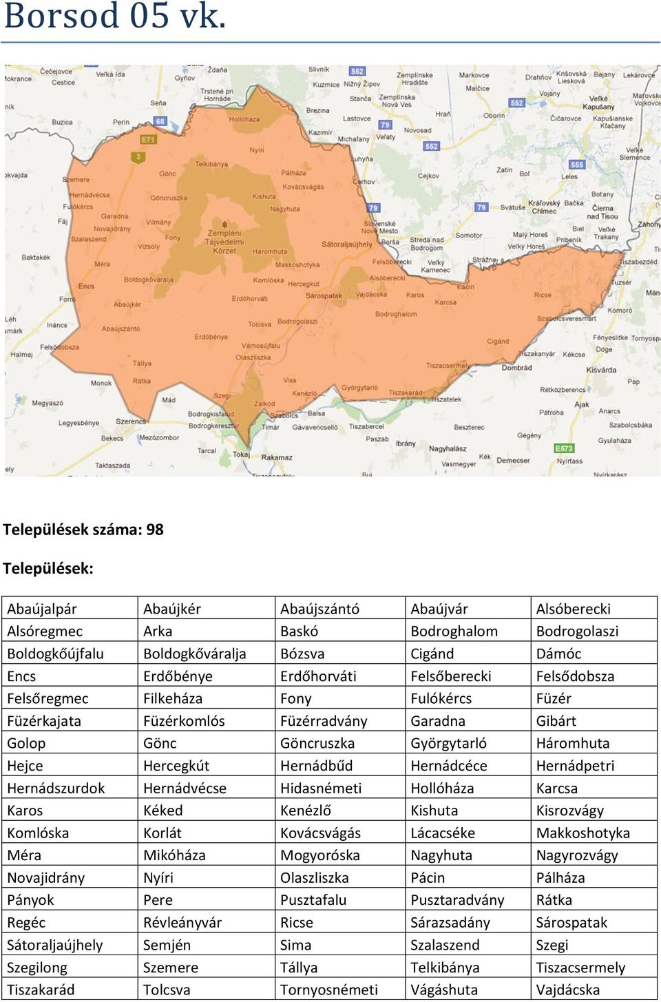 Borsod 01. vk. Települések száma: 6. Települések: Alsózsolca Arnót  Felsőzsolca Miskolc Sajókeresztúr Szirmabesenyő - PDF Free Download