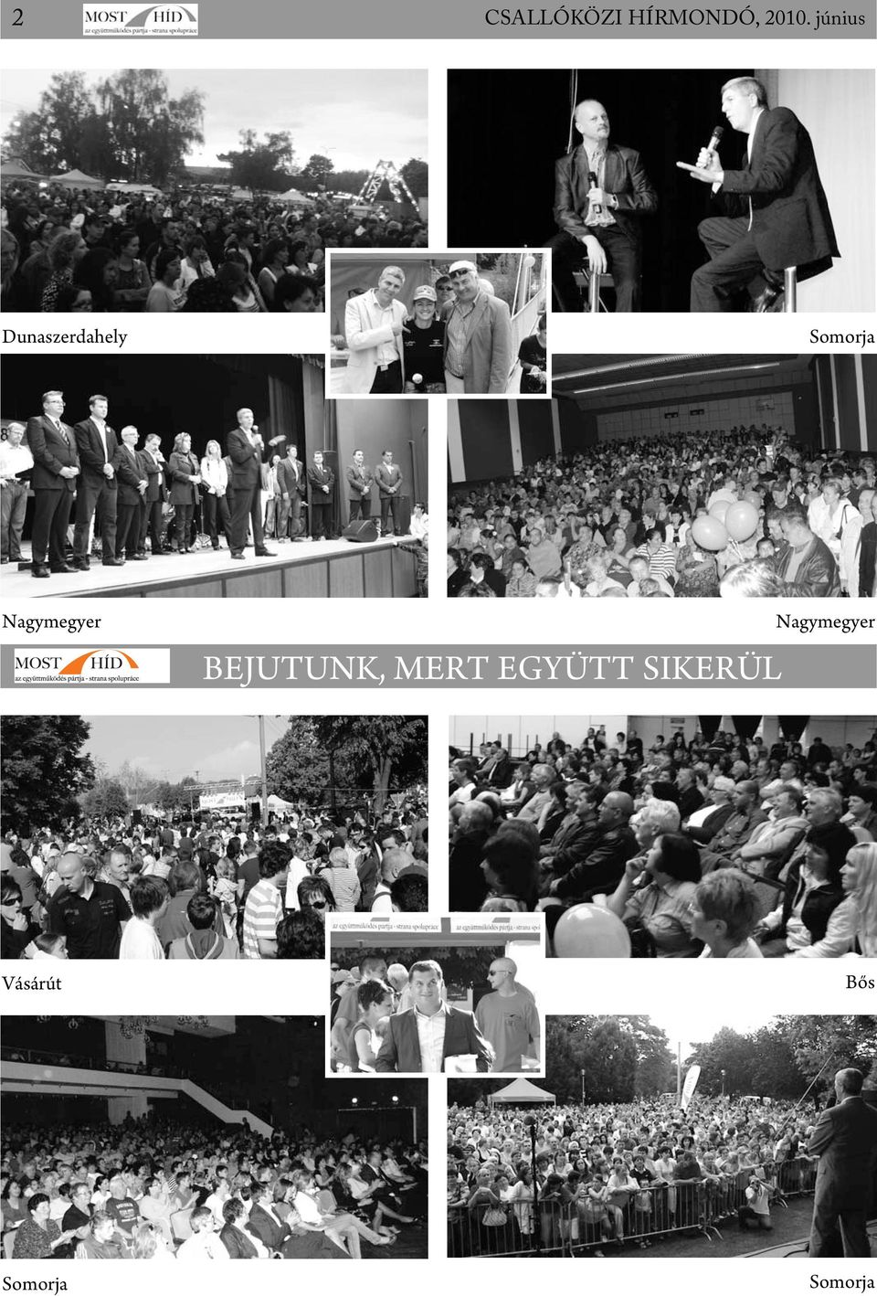 Nagymegyer BEJUTUNK, MERT EGYÜTT