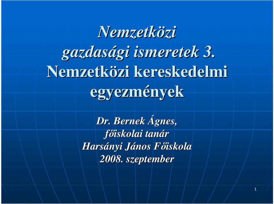 Dr. Bernek Ágnes, fıiskolai tanár