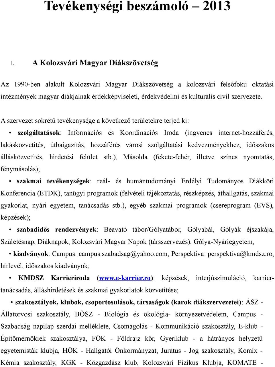 szervezete.