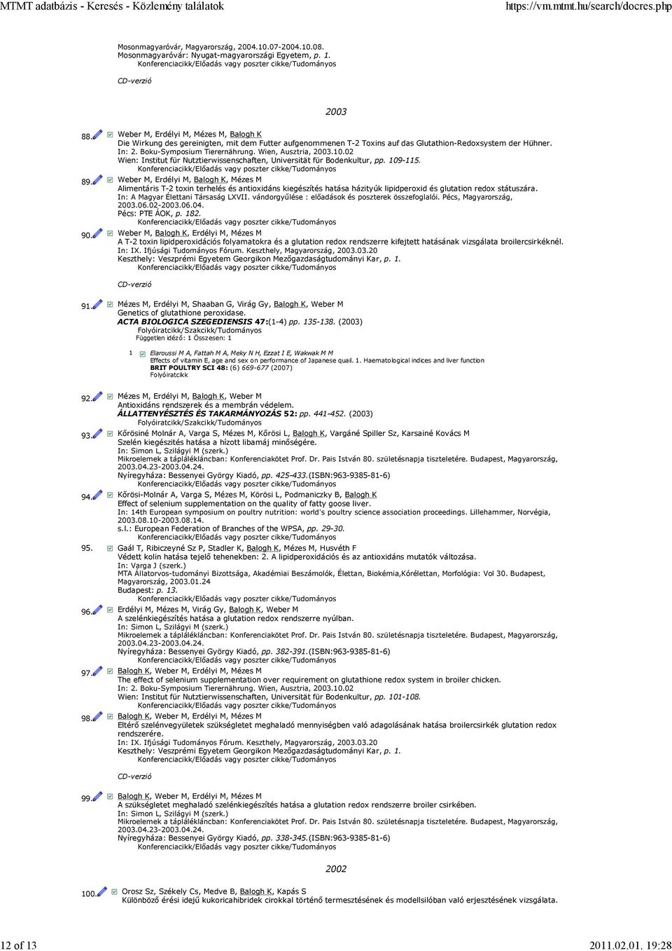 Wien, Ausztria, 2003.10.02 Wien: Institut für Nutztierwissenschaften, Universität für Bodenkultur, pp. 109-115. 89.