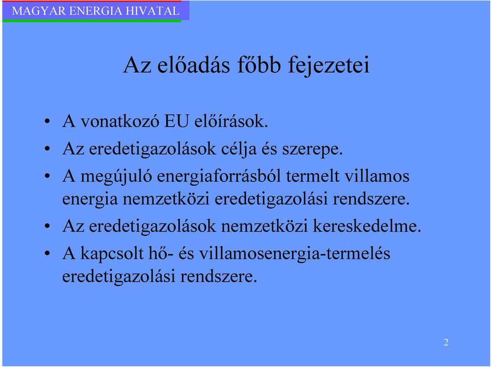 A megújuló energiaforrásból termelt villamos energia nemzetközi