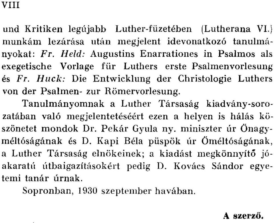 Huck: Die Entwicklung der Christologie Luthers von der Psalmen- zur Römervorlesung.