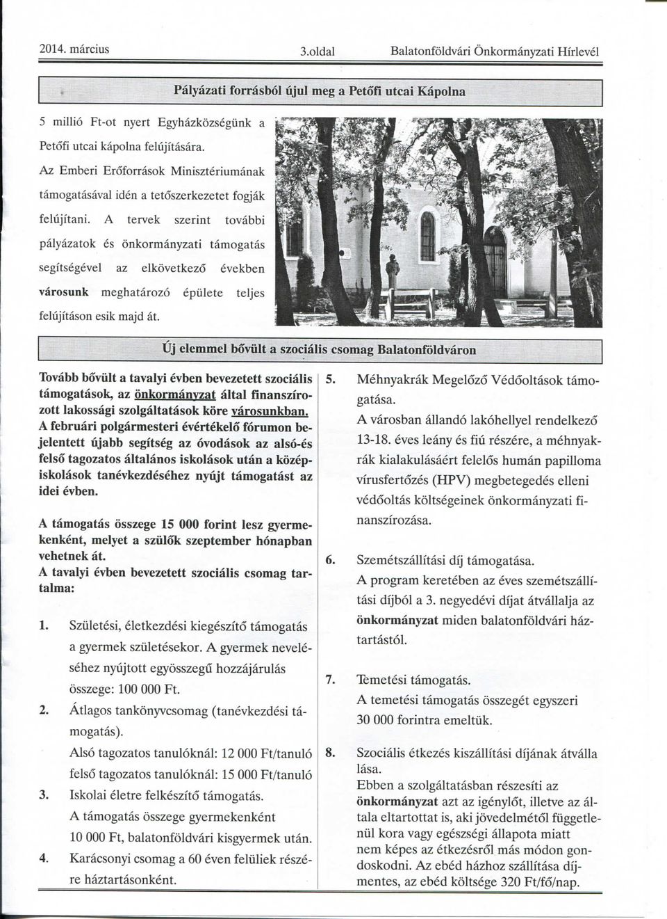 A tervek szerint tovabbi palyazatok es onkormanyzati tamogatas segitsegevel az elkovetkezo evekben varosunk meghatarozo epiilete teljes felujitason esik majd at.