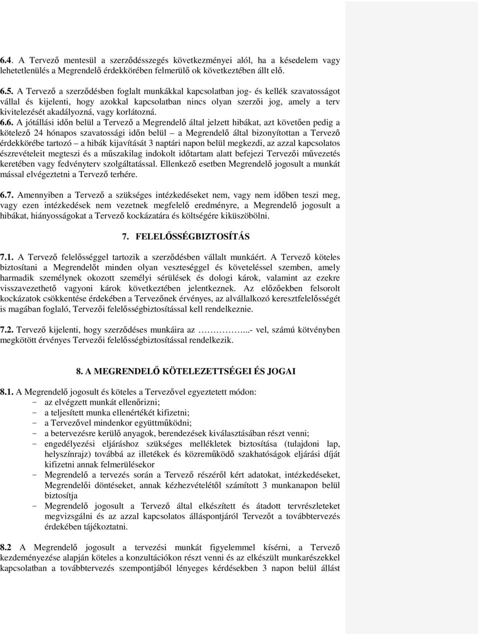 vagy korlátozná. 6.