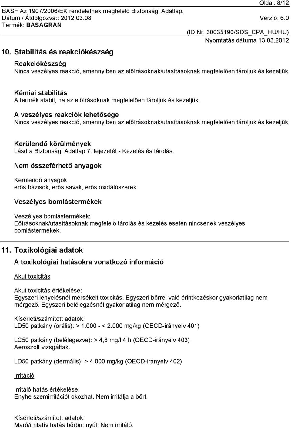 megfelelően tároljuk és kezeljük.