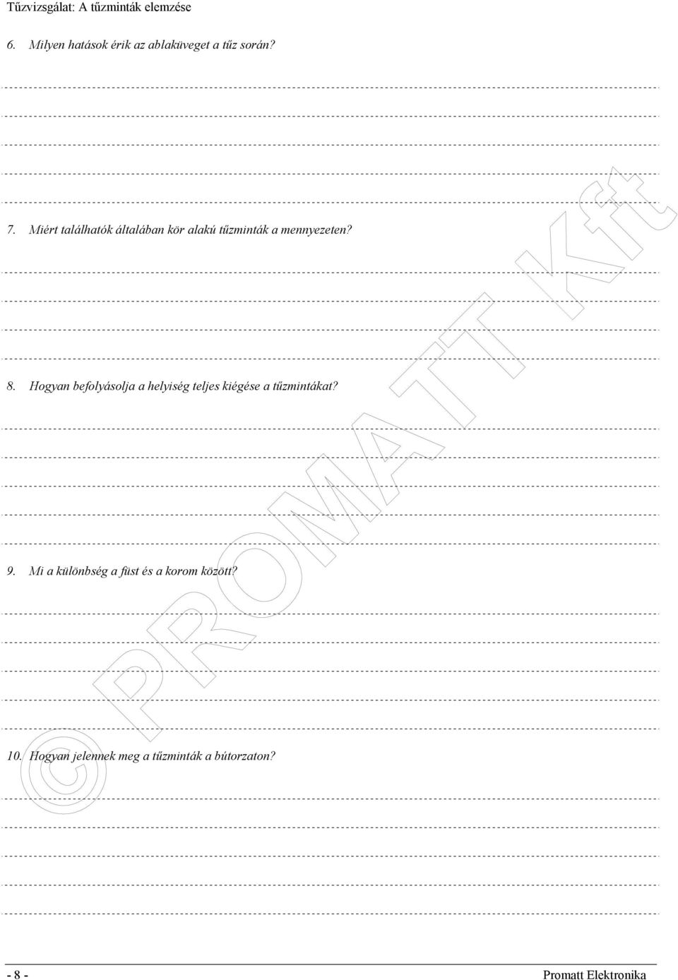 Hogyan befolyásolja a helyiség teljes kiégése a tűzmintákat? 9.