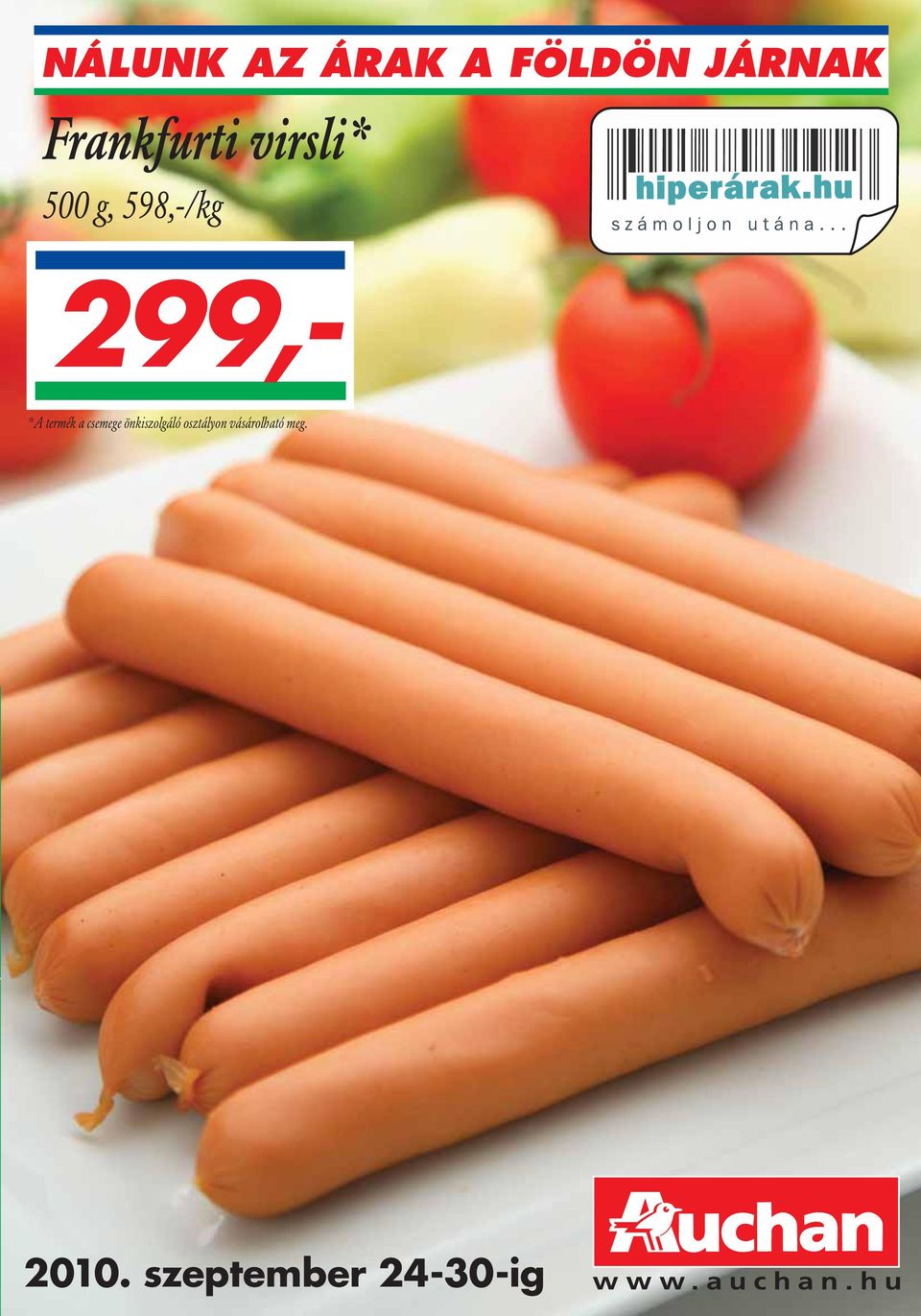 299,- *A termék a csemege önkiszolgáló
