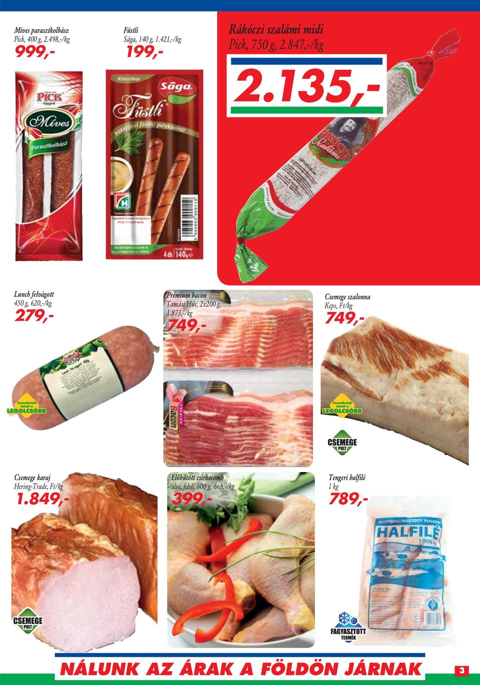 873,-/kg 749,- 2.