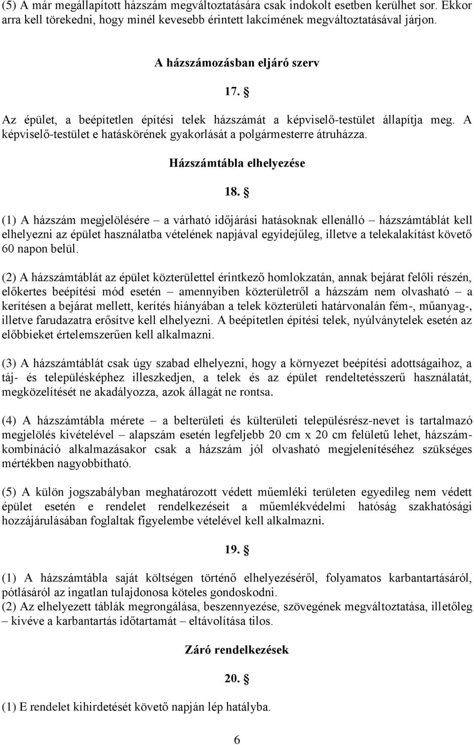 Házszámtábla elhelyezése 18.