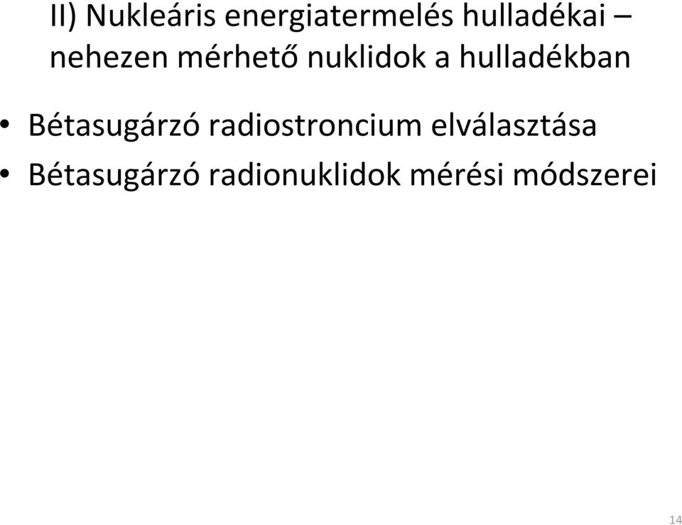 Bétasugárzó radiostroncium elválasztása
