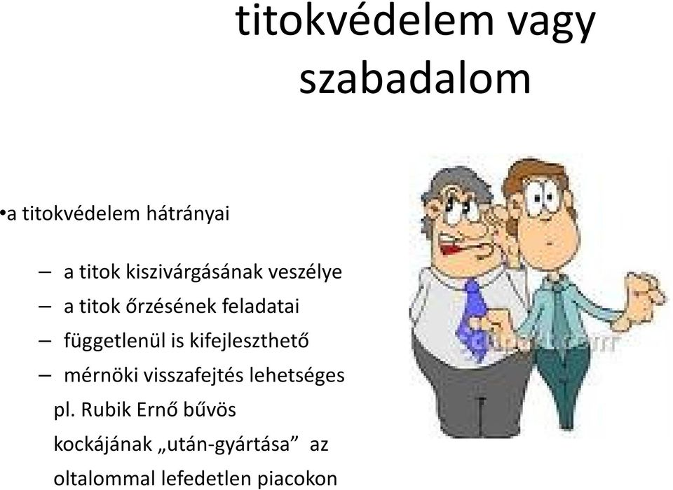 függetlenül is kifejleszthető mérnöki visszafejtés lehetséges