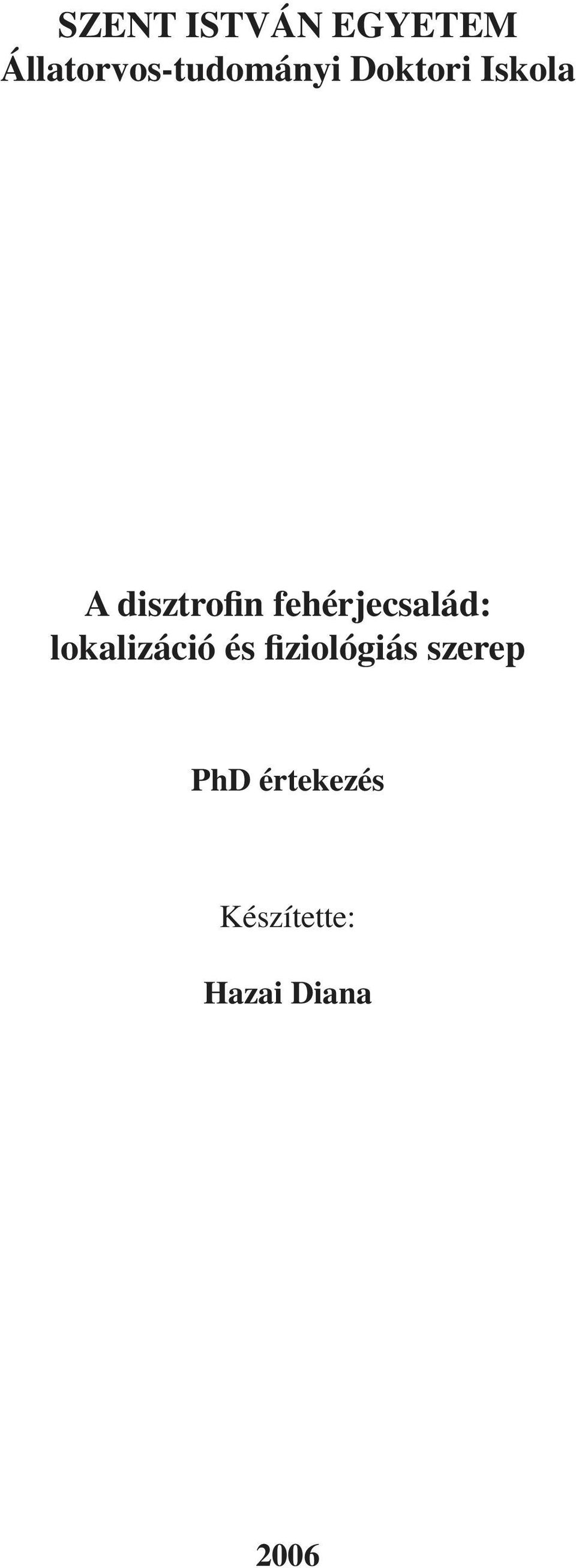 disztrofin fehérjecsalád: lokalizáció és