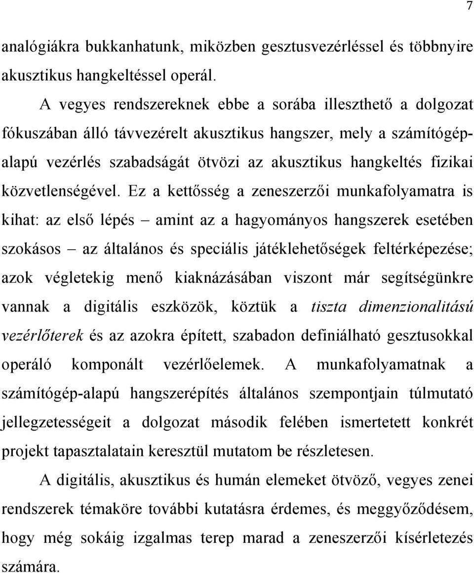 közvetlenségével.