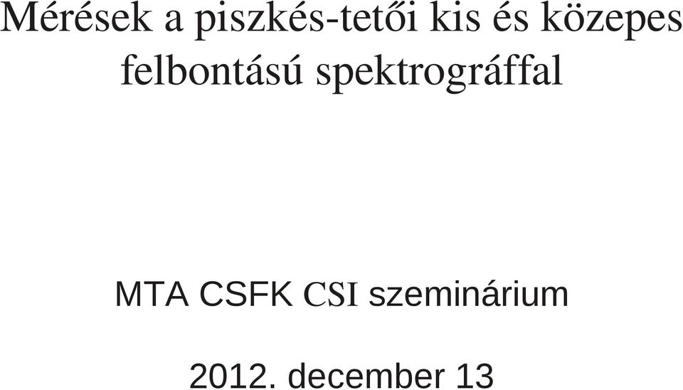 spektrográffal MTA CSFK