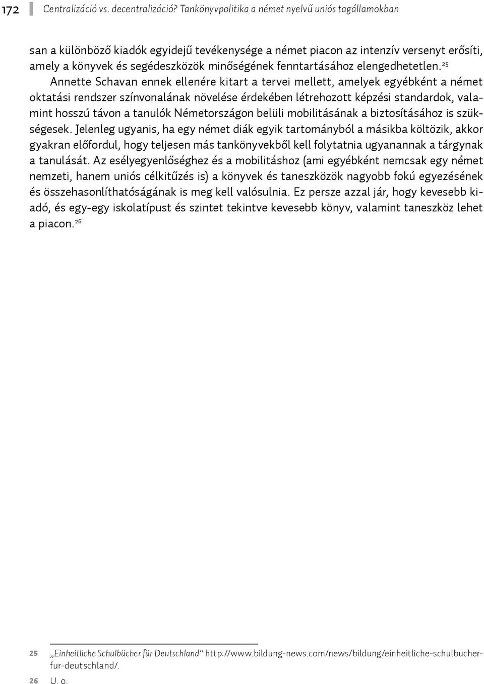 fenntartásához elengedhetetlen.