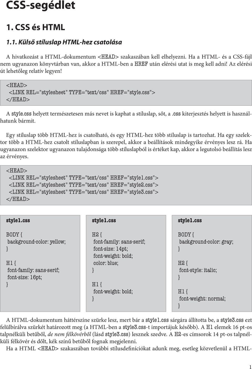 CSS-segédlet. 1. CSS és HTML Külső stíluslap HTML-hez csatolása - PDF Free  Download