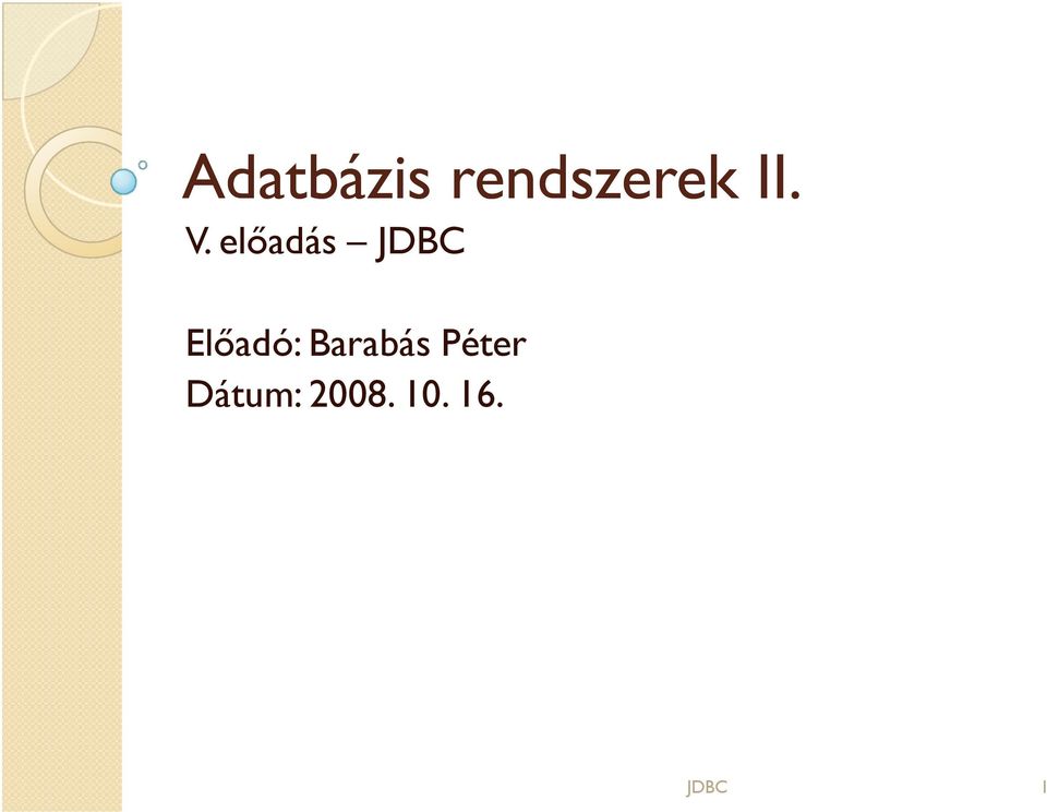 előadás Előadó: