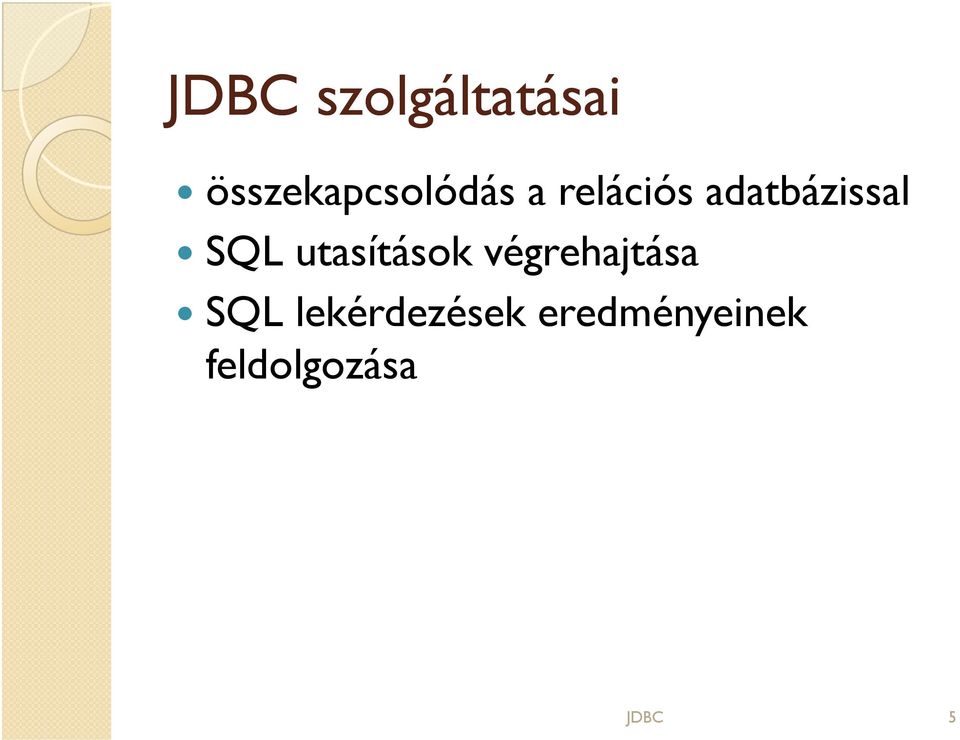 utasítások végrehajtása SQL