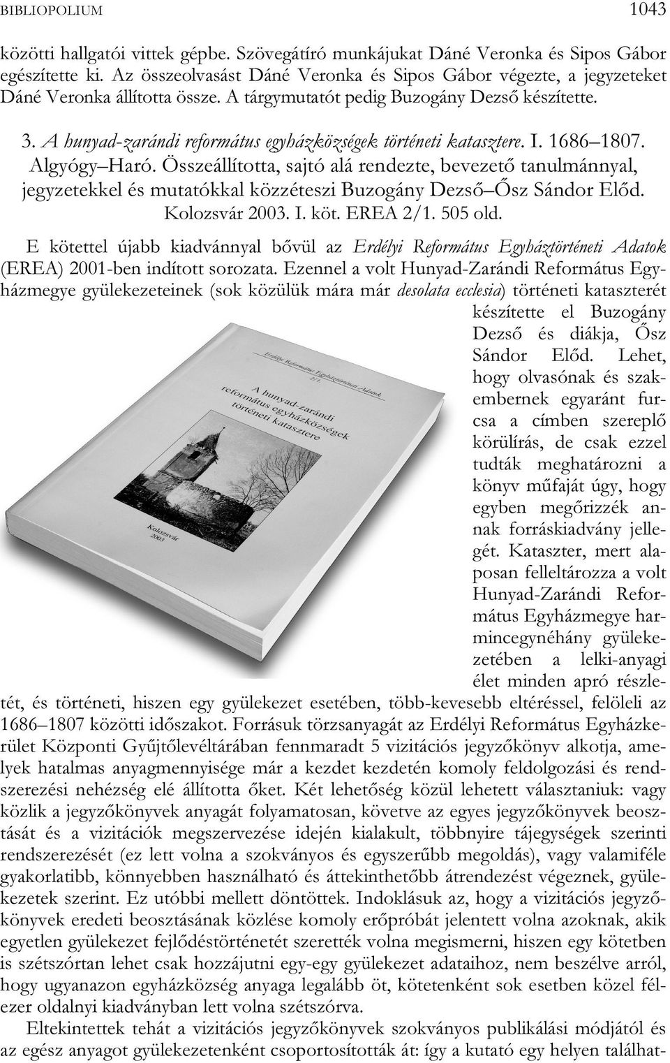 A hunyad-zarándi református egyházközségek történeti katasztere. I. 1686 1807. Algyógy Haró.
