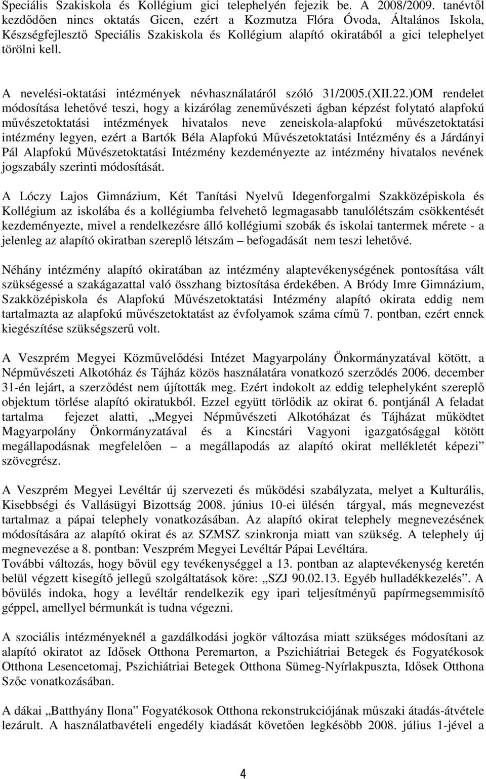 A nevelési-oktatási intézmények névhasználatáról szóló 31/2005.(XII.22.