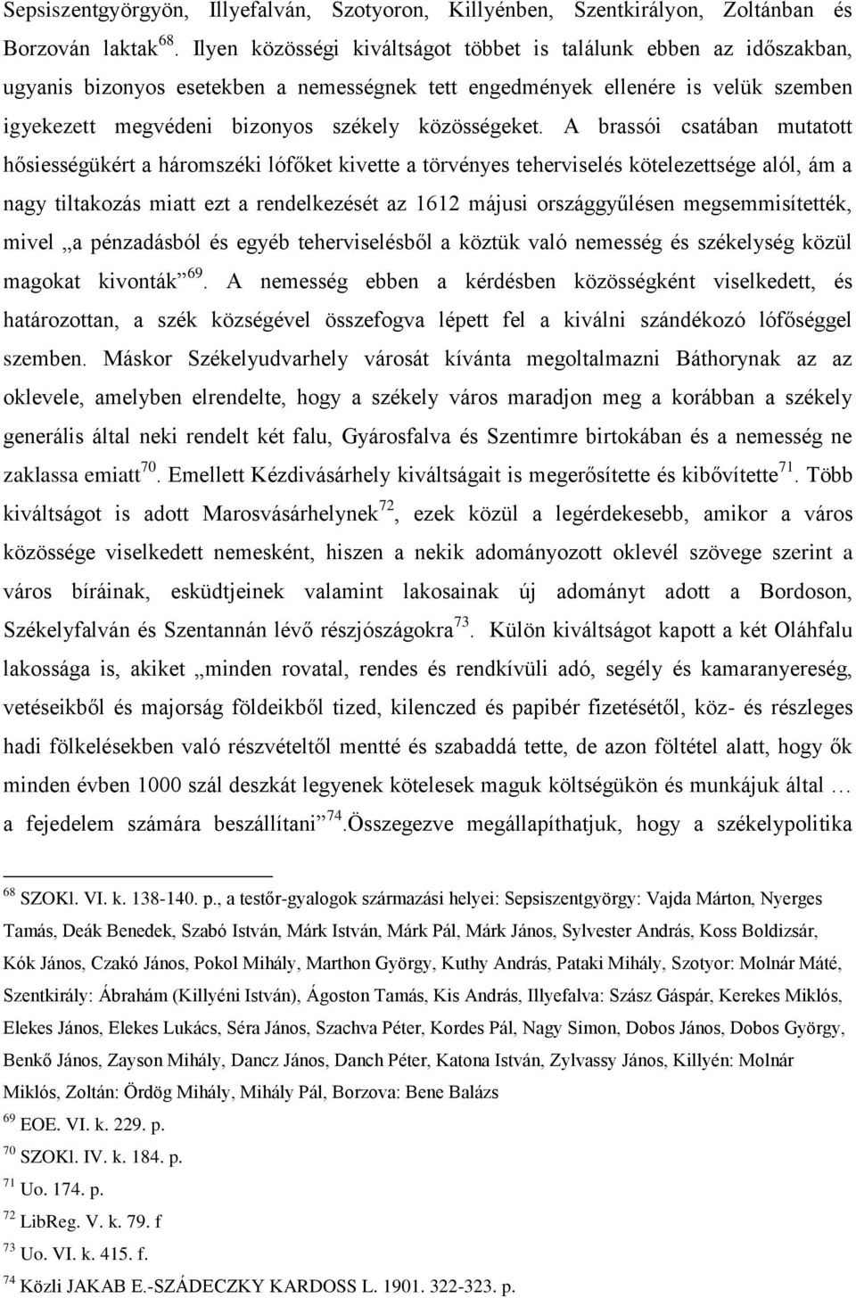 közösségeket.
