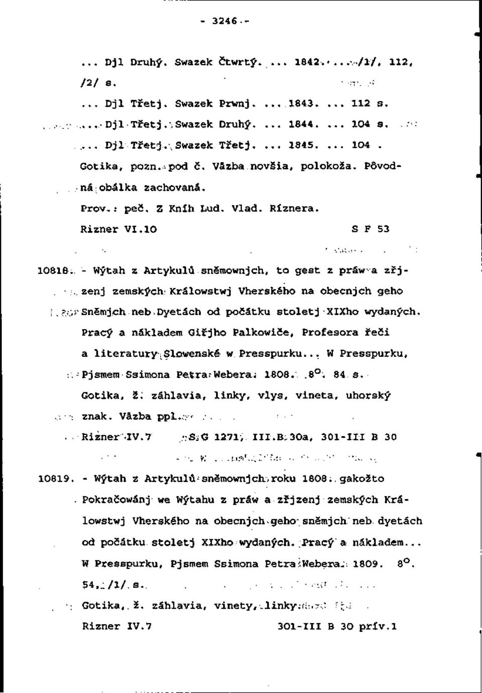 to gest z práw-'a zŕj-.. zenj zemských: Králowstwj Vherského na obecnjch geho l.?;.,; " Snšmjch neb.dyetách od počátku stoletj -XlXho wydanyeh.