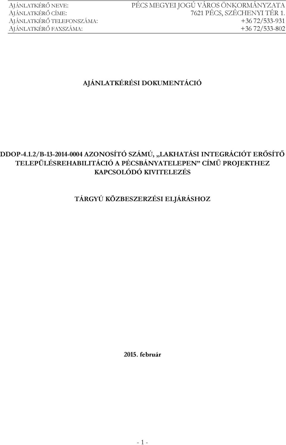 DOKUMENTÁCIÓ DDOP-4.1.