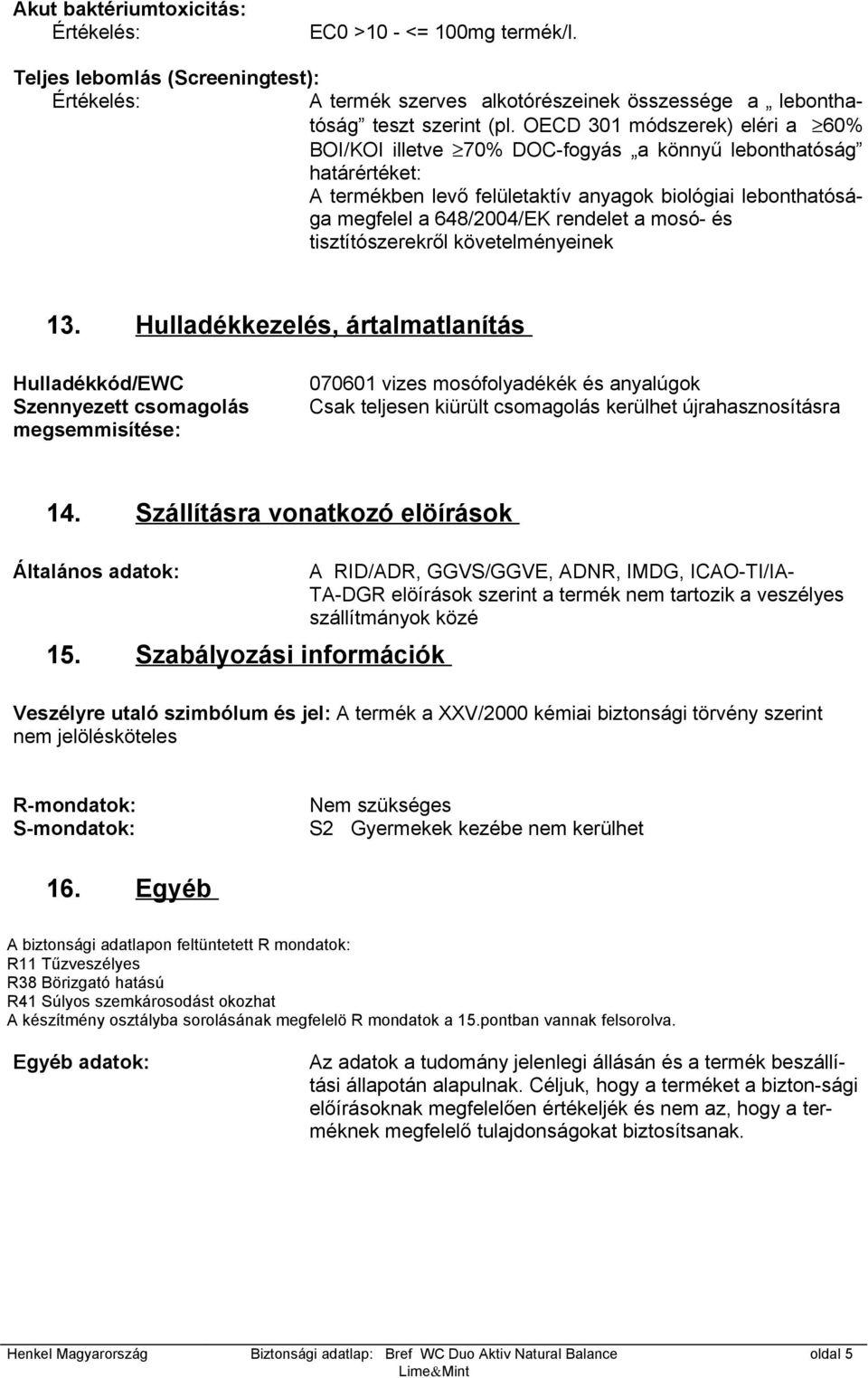 mosó- és tisztítószerekről követelményeinek 13.