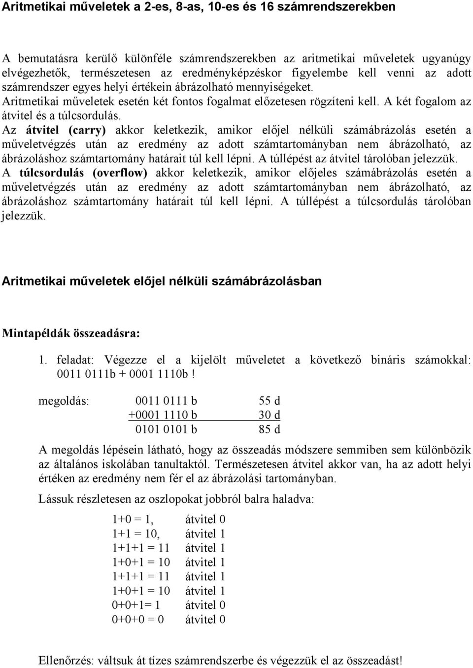 A két fogalom az átvitel és a túlcsordulás.