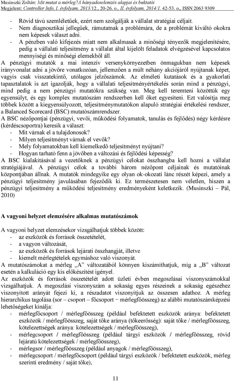 elemekből áll.