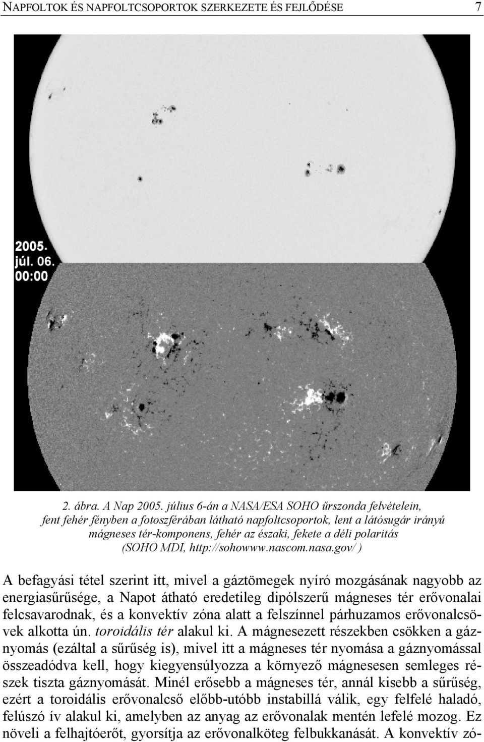 (SOHO MDI, http://sohowww.nascom.nasa.