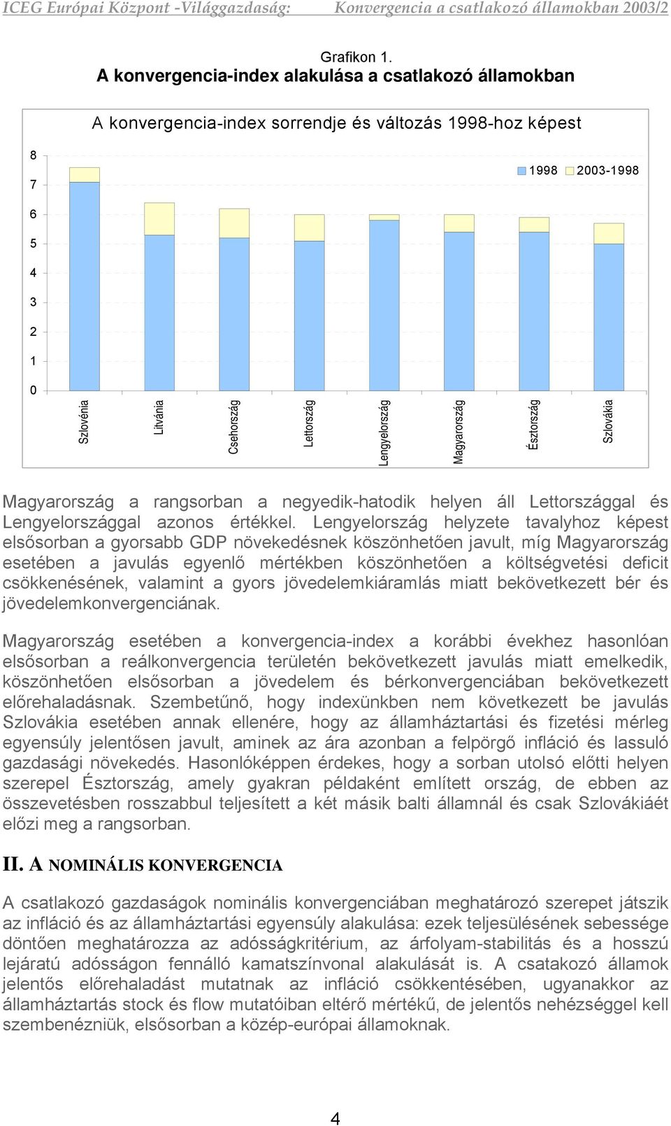 azonos értékkel.