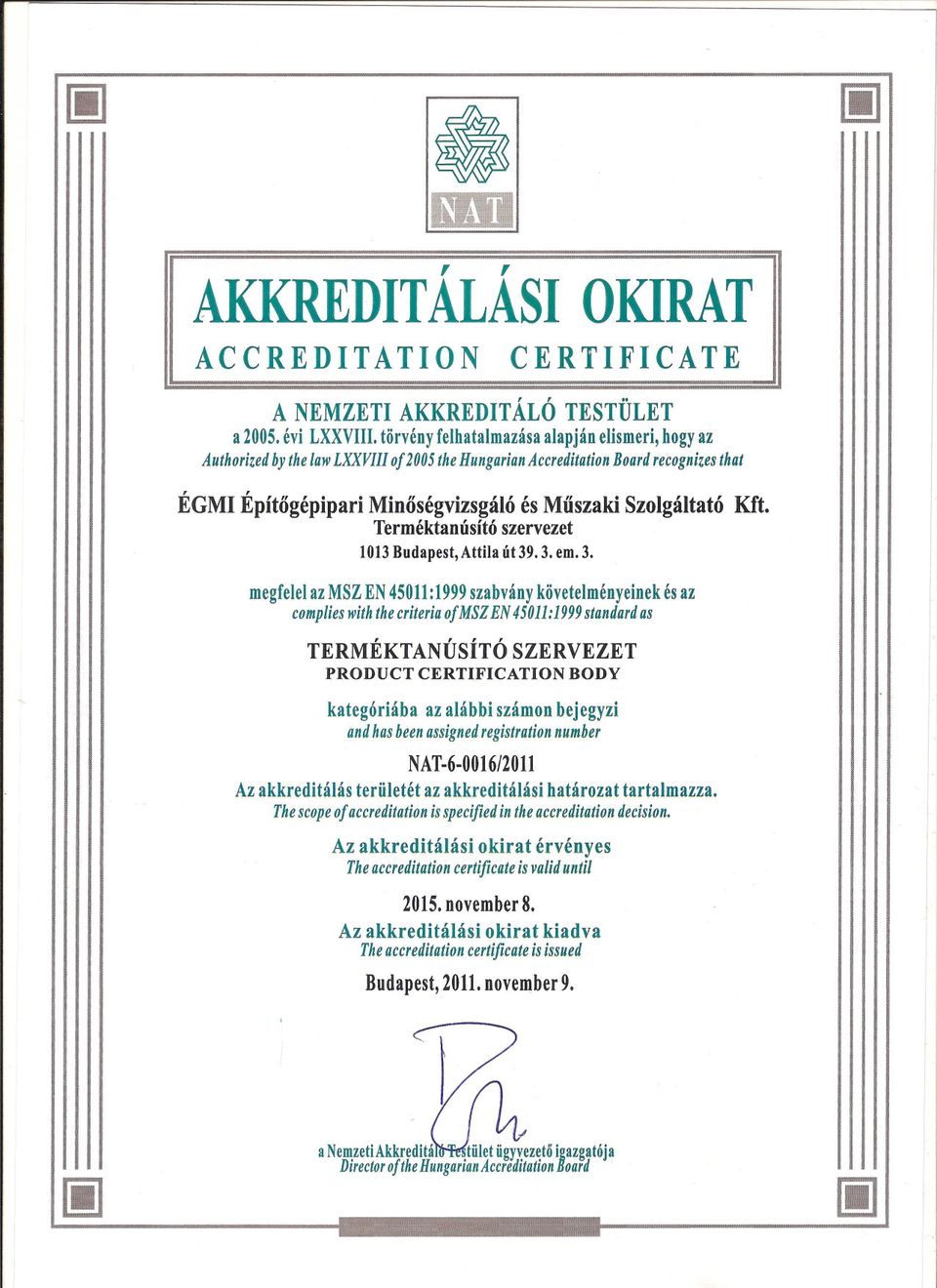 Terméktanúsító szervezet 1013 Budapest, Attila út 39