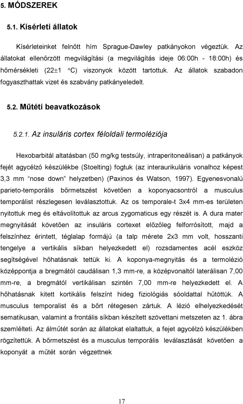 5.2. Műtéti beavatkozások 5.2.1.
