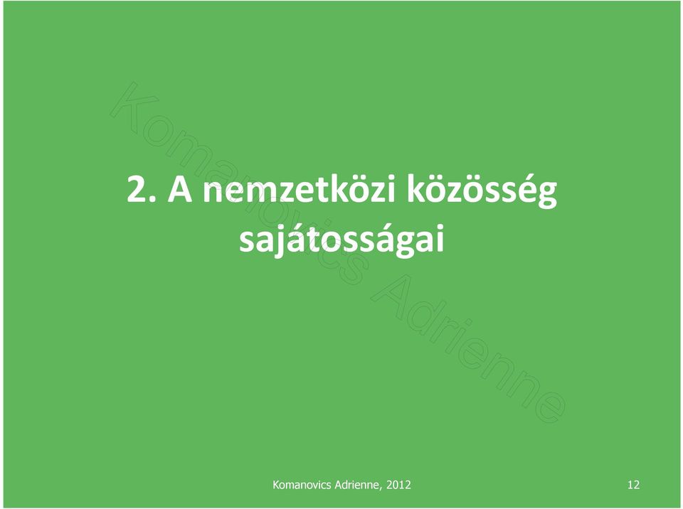 sajátosságai