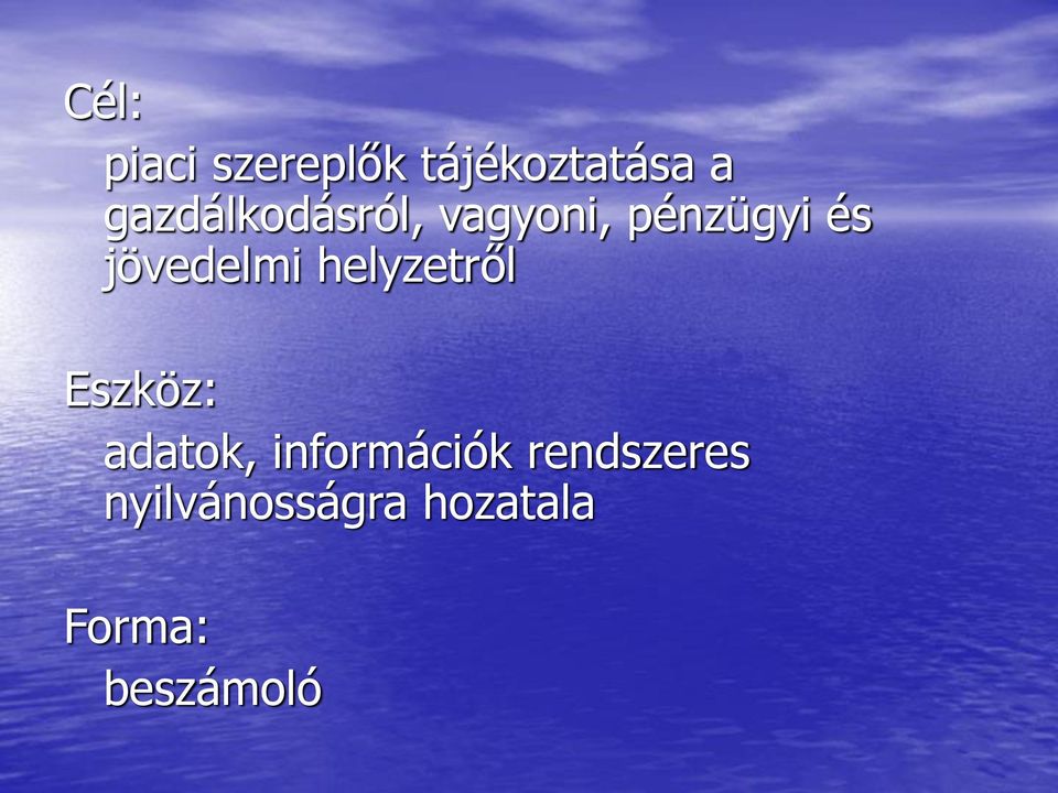 jövedelmi helyzetről Eszköz: adatok,