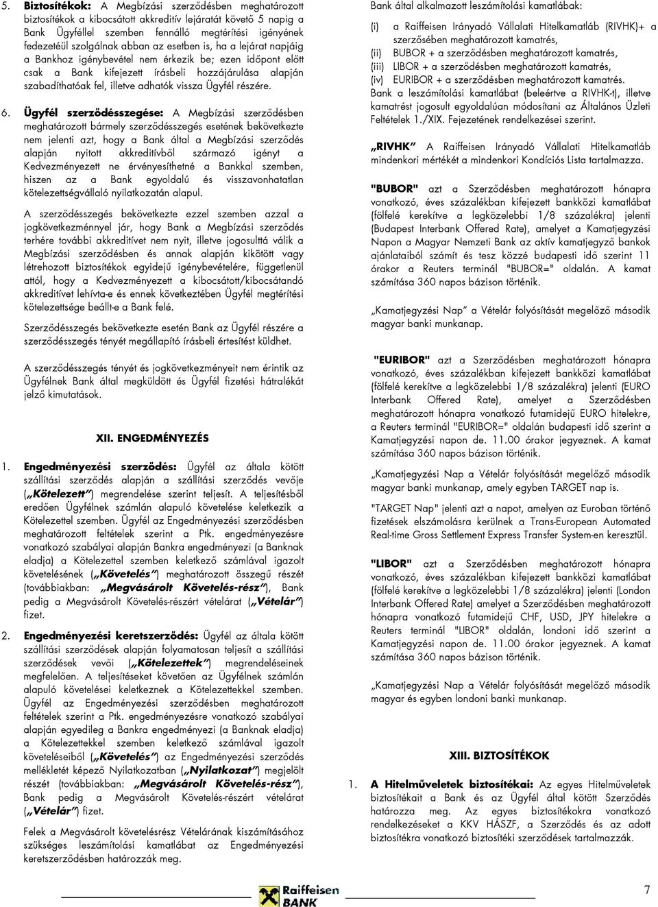 Ügyfél részére. 6.
