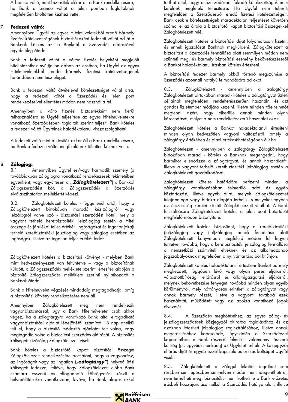 egyidejűleg átadni.