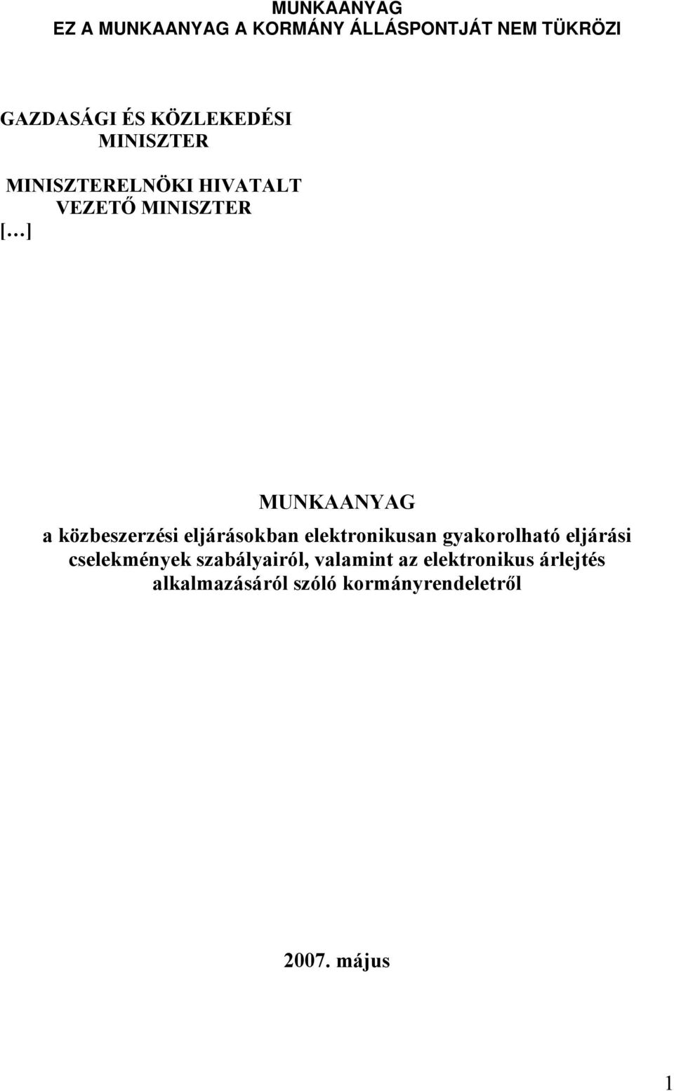 elektronikusan gyakorolható eljárási cselekmények szabályairól,
