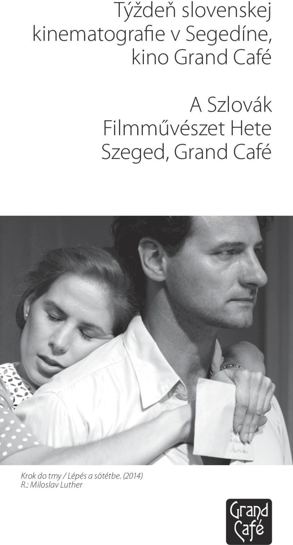 Filmművészet Hete Szeged, Grand Café Krok